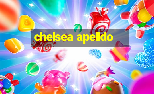 chelsea apelido