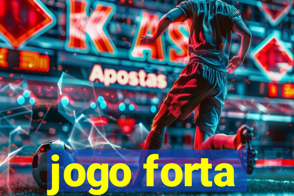 jogo forta