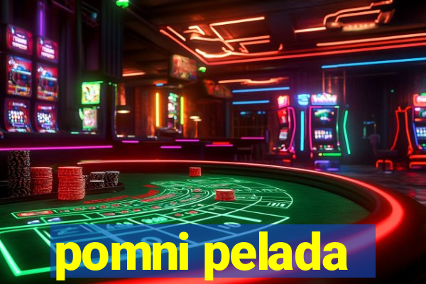 pomni pelada