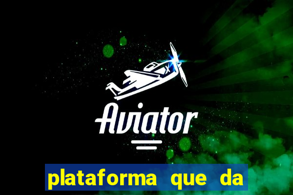 plataforma que da bonus ao se cadastrar sem deposito