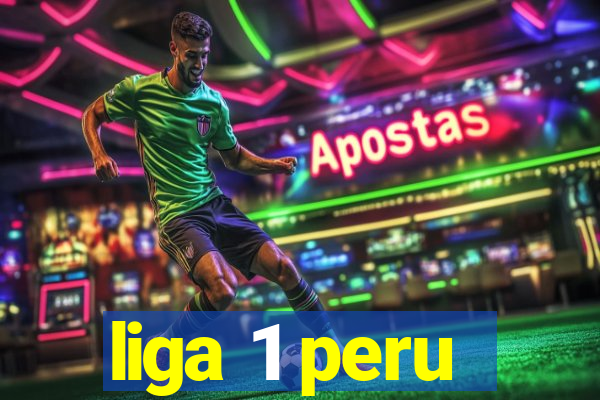 liga 1 peru