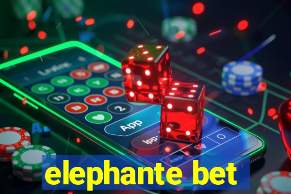 elephante bet