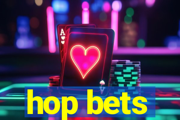 hop bets