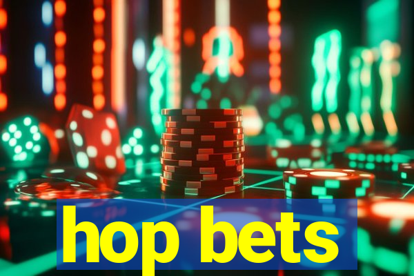 hop bets