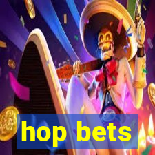 hop bets