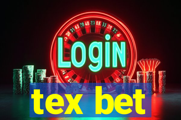 tex bet