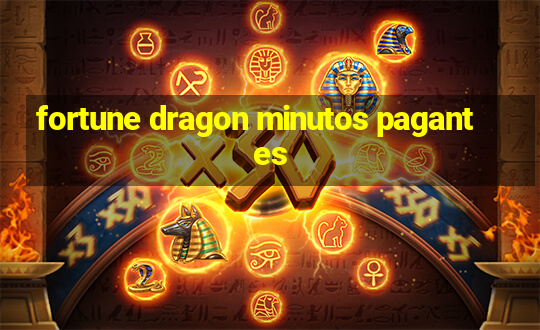 fortune dragon minutos pagantes