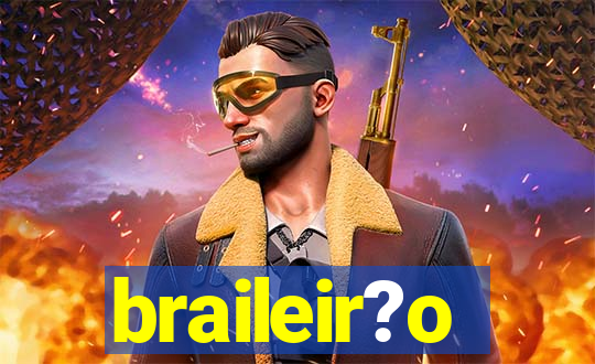 braileir?o