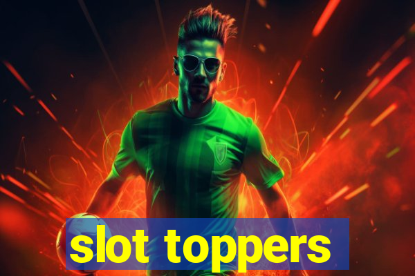 slot toppers