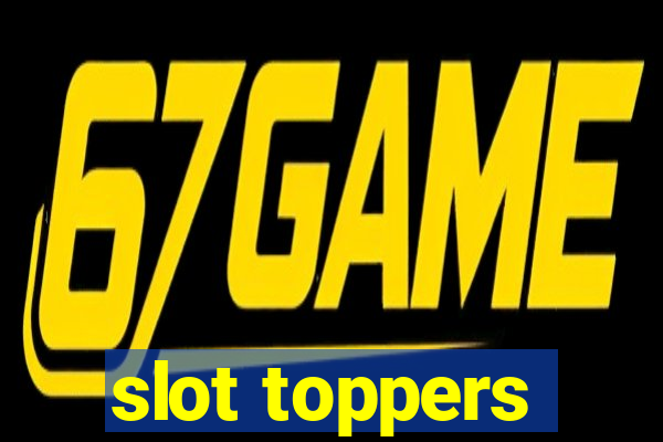 slot toppers