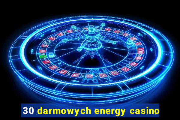 30 darmowych energy casino