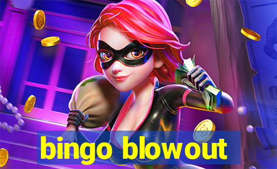 bingo blowout