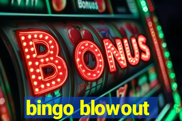 bingo blowout