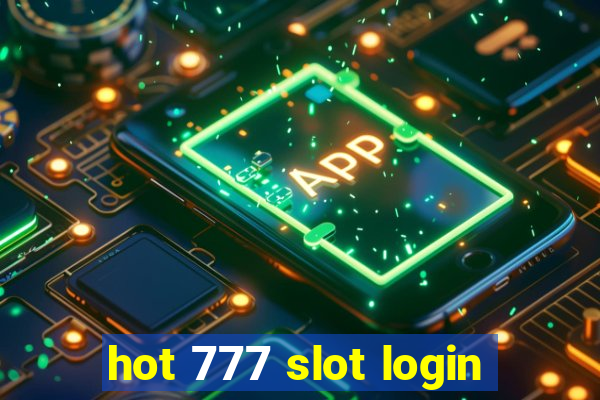 hot 777 slot login