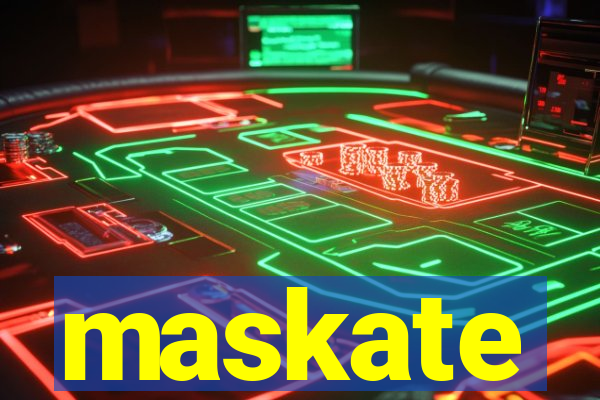 maskate