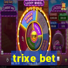 trixe bet