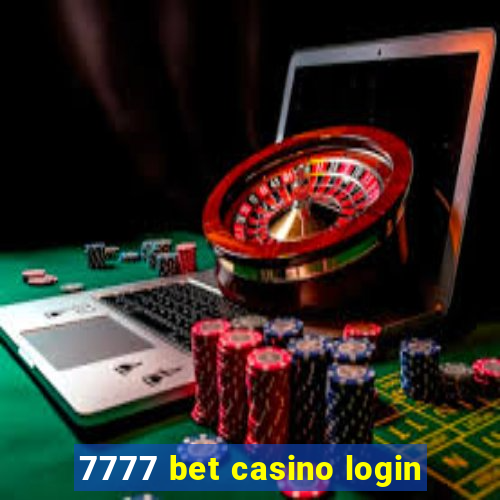 7777 bet casino login