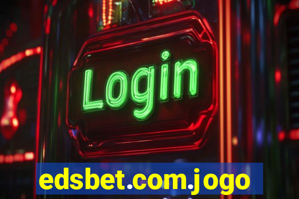 edsbet.com.jogos.app