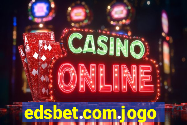 edsbet.com.jogos.app