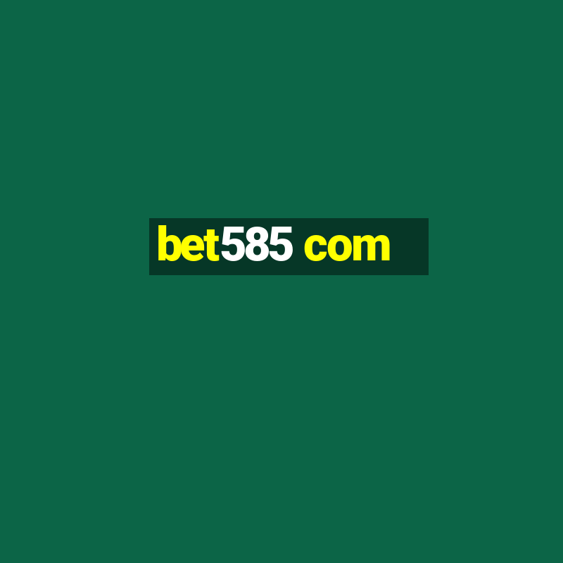 bet585 com