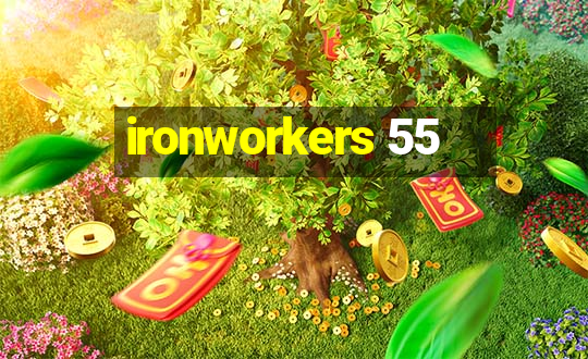 ironworkers 55