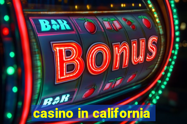 casino in california