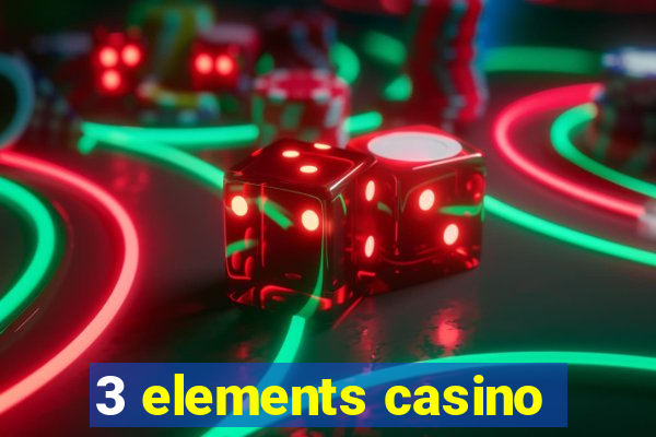 3 elements casino