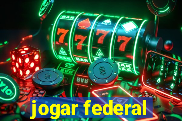 jogar federal