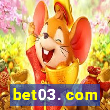 bet03. com