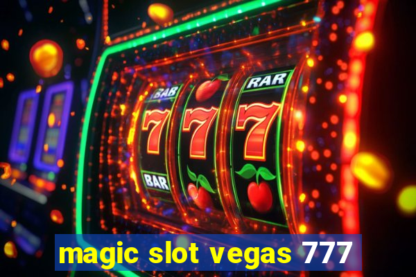 magic slot vegas 777