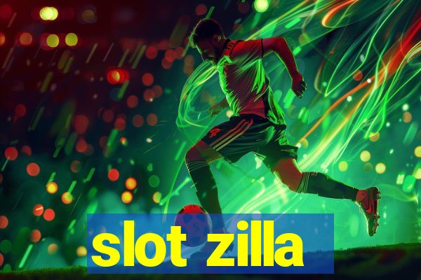 slot zilla