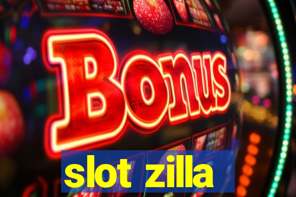 slot zilla