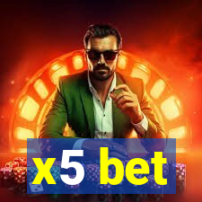 x5 bet