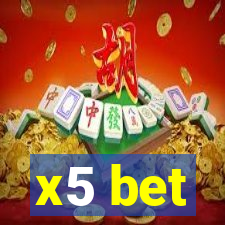 x5 bet