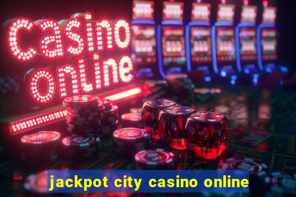 jackpot city casino online