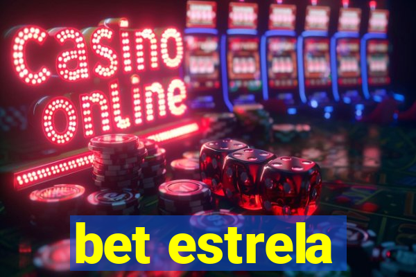 bet estrela