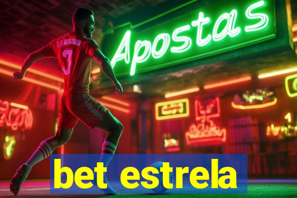 bet estrela