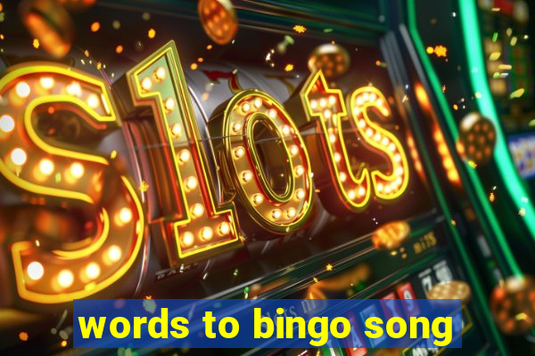 words to bingo song