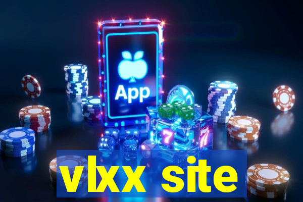 vlxx site