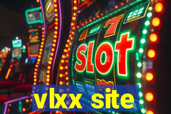 vlxx site