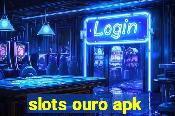 slots ouro apk