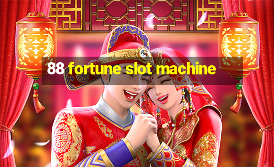 88 fortune slot machine