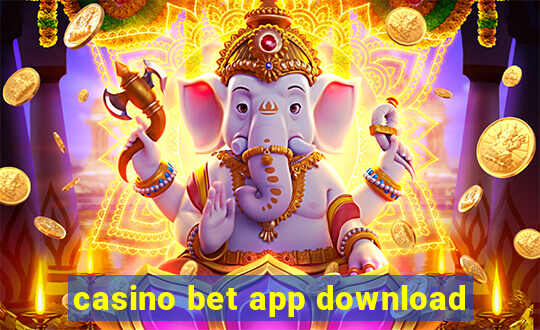 casino bet app download