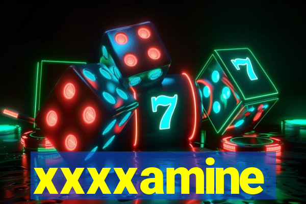 xxxxamine