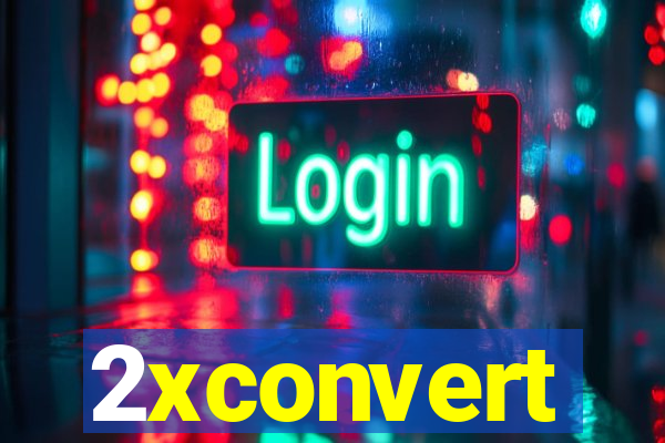 2xconvert