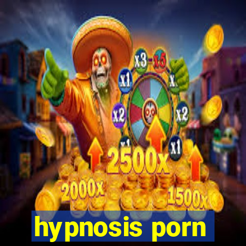 hypnosis porn