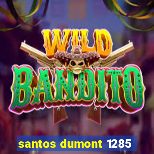 santos dumont 1285