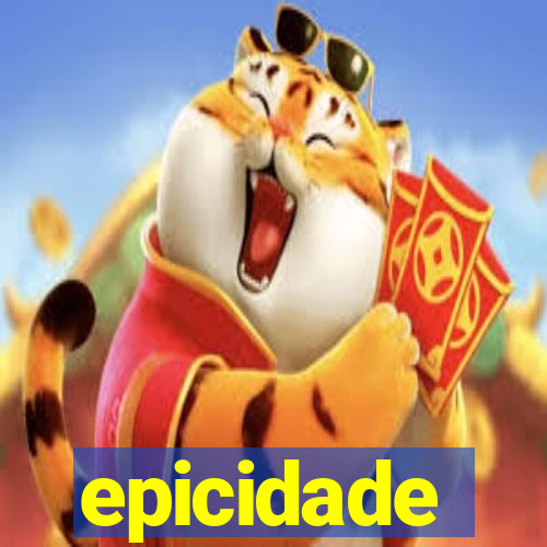 epicidade