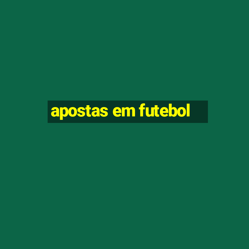 apostas em futebol