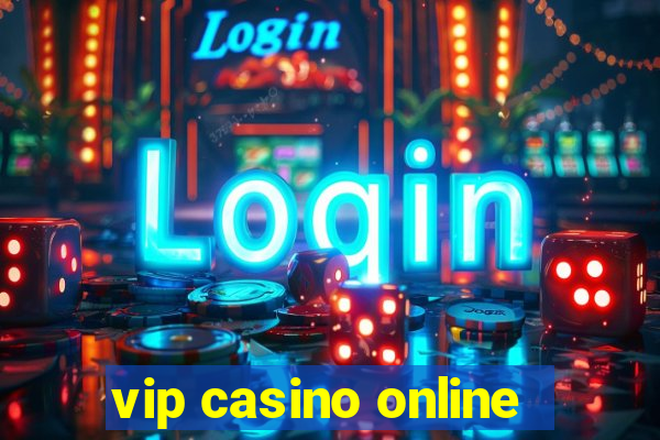 vip casino online